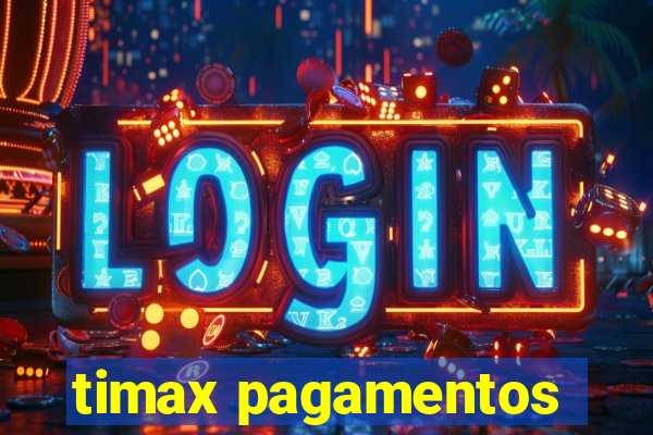 timax pagamentos